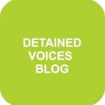 DETAINED VOICES BLOG